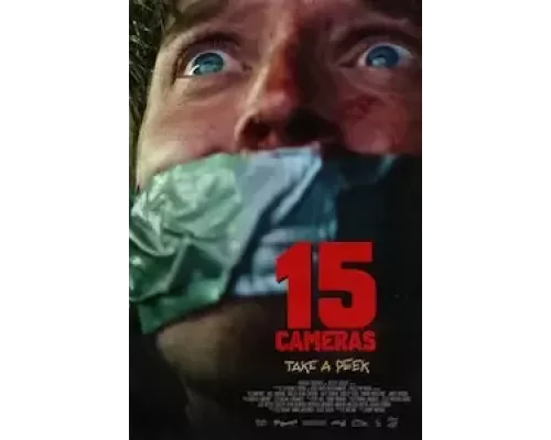 15 камер (фильм 2023) смотреть онлайн - ЛордФильм 15 камер (фильм 2023) смотреть онлайн - ЛордФильм