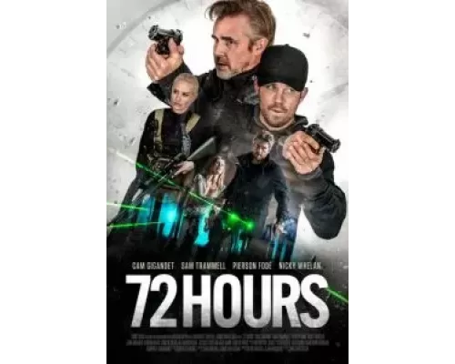 72 часа (фильм 2024) смотреть онлайн - ЛордФильм 72 часа (фильм 2024) смотреть онлайн - ЛордФильм