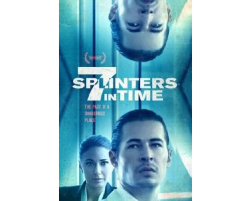   7 осколков во времени  (фильм 2018) смотреть онлайн - ЛордФильм