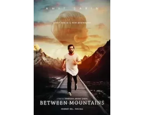 Between Mountains (фильм 2020) смотреть онлайн - ЛордФильм Between Mountains (фильм 2020) смотреть онлайн - ЛордФильм