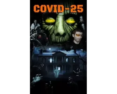 COVID-25 the Virus Has Mutated  (фильм 2020) смотреть онлайн - ЛордФильм