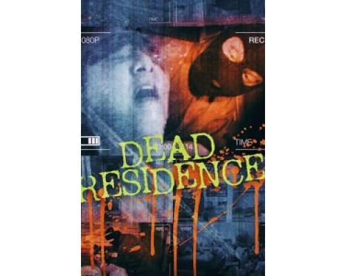 Dead Residence (фильм 2019) смотреть онлайн - ЛордФильм Dead Residence (фильм 2019) смотреть онлайн - ЛордФильм