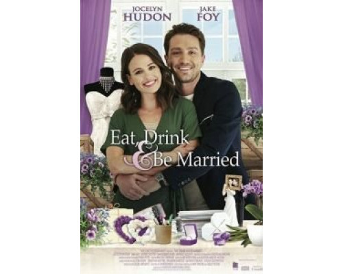 Eat, Drink & Be Married (фильм 2019) смотреть онлайн - ЛордФильм Eat, Drink & Be Married (фильм 2019) смотреть онлайн - ЛордФильм