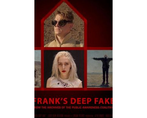 Frank's Deep Fake  (фильм 2019) смотреть онлайн - ЛордФильм Frank's Deep Fake  (фильм 2019) смотреть онлайн - ЛордФильм