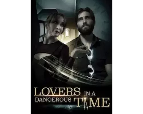 Lovers in A Dangerous Time (фильм 2021) смотреть онлайн - ЛордФильм Lovers in A Dangerous Time (фильм 2021) смотреть онлайн - ЛордФильм