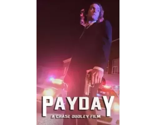 Payday  (фильм 2018) смотреть онлайн - ЛордФильм