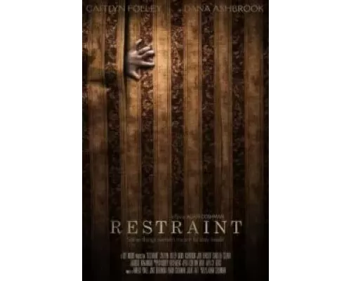 Restraint  (фильм 2017) смотреть онлайн - ЛордФильм