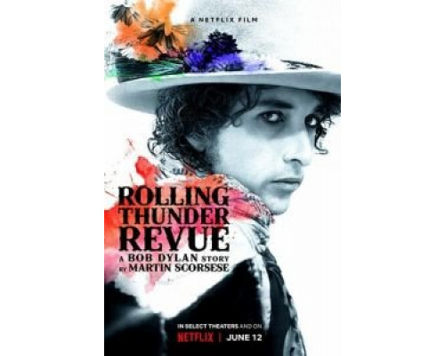 Rolling Thunder Revue: История Боба Дилана Мартина Скорсезе (фильм 2019) смотреть онлайн - ЛордФильм Rolling Thunder Revue: История Боба Дилана Мартина Скорсезе (фильм 2019) смотреть онлайн - ЛордФильм