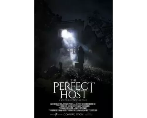 The Perfect Host: A Southern Gothic Tale  (фильм 2018) смотреть онлайн - ЛордФильм