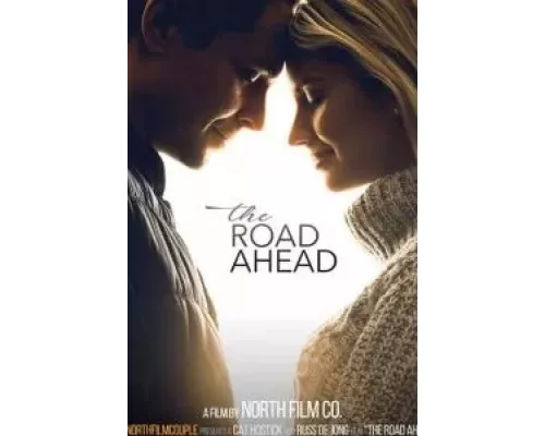   The Road Ahead  (фильм 2021) смотреть онлайн - ЛордФильм