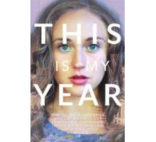 This Is My Year (2018) This Is My Year (2018)