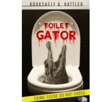Toilet Gator (2015) Toilet Gator (2015)