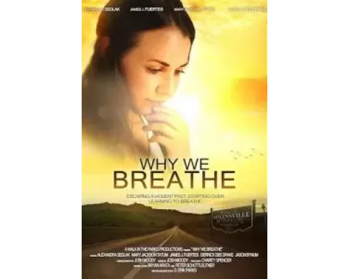 Why We Breathe (фильм 2019) смотреть онлайн - ЛордФильм Why We Breathe (фильм 2019) смотреть онлайн - ЛордФильм