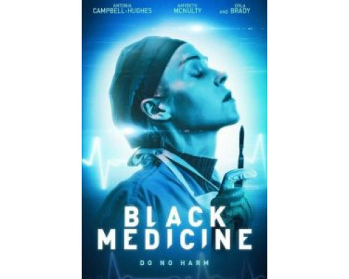 Чёрная медицина (фильм 2021) смотреть онлайн - ЛордФильм Чёрная медицина (фильм 2021) смотреть онлайн - ЛордФильм