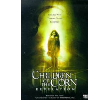 Дети кукурузы: Апокалипсис (2001) Дети кукурузы: Апокалипсис (2001)