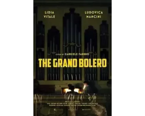 Гранд Болеро (фильм 2021) смотреть онлайн - ЛордФильм Гранд Болеро (фильм 2021) смотреть онлайн - ЛордФильм