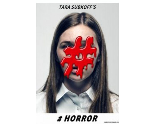 #Хоррор  (фильм 2015) смотреть онлайн - ЛордФильм