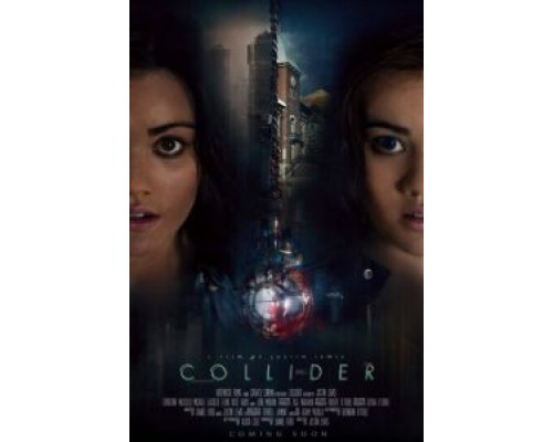   Коллайдер  (фильм 2018) смотреть онлайн - ЛордФильм