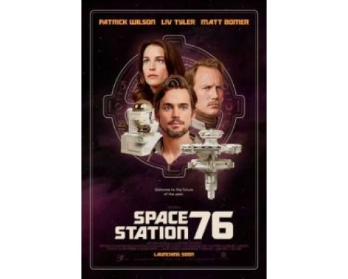 Космическая станция 76  (фильм 2014) смотреть онлайн - ЛордФильм