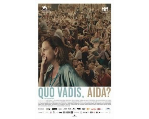 Куда ты идешь, Аида?  (фильм 2020) смотреть онлайн - ЛордФильм Куда ты идешь, Аида?  (фильм 2020) смотреть онлайн - ЛордФильм