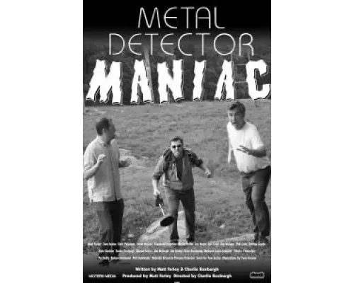 Маньяк с металлоискателем  (фильм 2021) смотреть онлайн - ЛордФильм