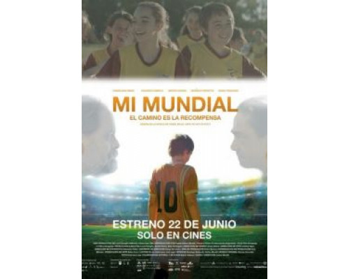   Мой Мундиаль  (фильм 2017) смотреть онлайн - ЛордФильм