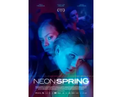 Неоновая весна (фильм 2022) смотреть онлайн - ЛордФильм Неоновая весна (фильм 2022) смотреть онлайн - ЛордФильм