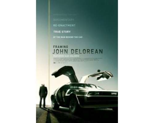   Открывая Джона ДеЛореана  (фильм 2019) смотреть онлайн - ЛордФильм