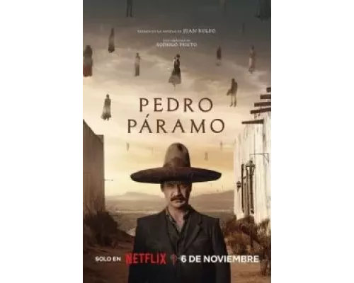 Педро Парамо (фильм 2024) смотреть онлайн - ЛордФильм Педро Парамо (фильм 2024) смотреть онлайн - ЛордФильм