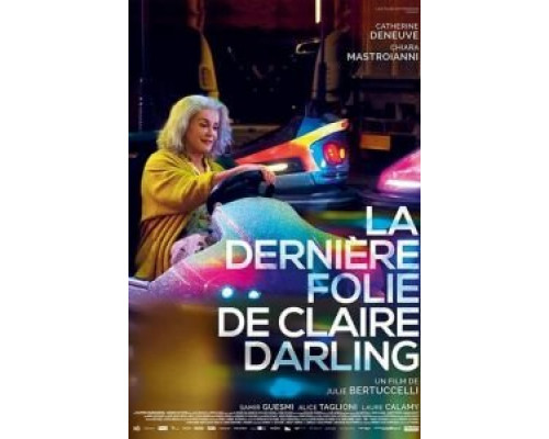   Последнее безумство Клер Дарлин  (фильм 2018) смотреть онлайн - ЛордФильм
