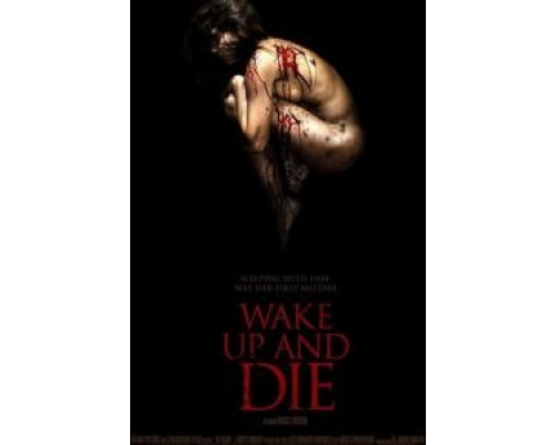 Проснись и умри (фильм 2011) смотреть онлайн - ЛордФильм Проснись и умри (фильм 2011) смотреть онлайн - ЛордФильм