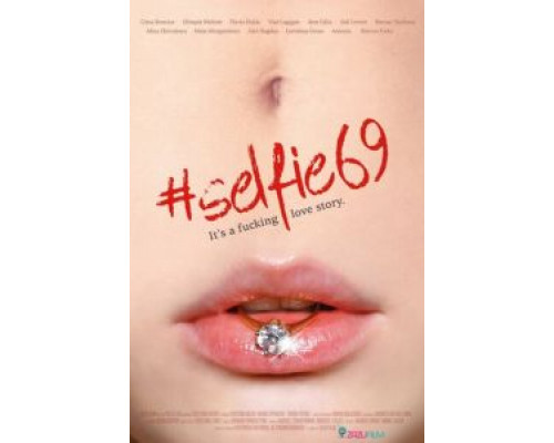 Селфи 69 (фильм 2016) смотреть онлайн - ЛордФильм Селфи 69 (фильм 2016) смотреть онлайн - ЛордФильм