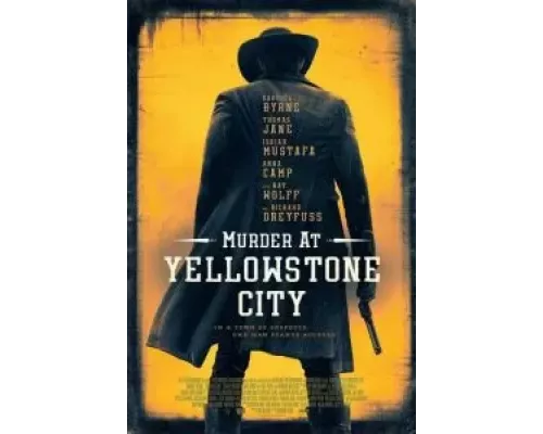   Убийство в Йеллоустон-Сити  (фильм 2022) смотреть онлайн - ЛордФильм