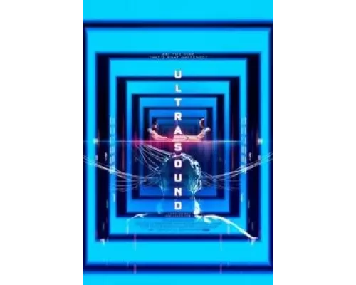 Ультразвук  (фильм 2021) смотреть онлайн - ЛордФильм